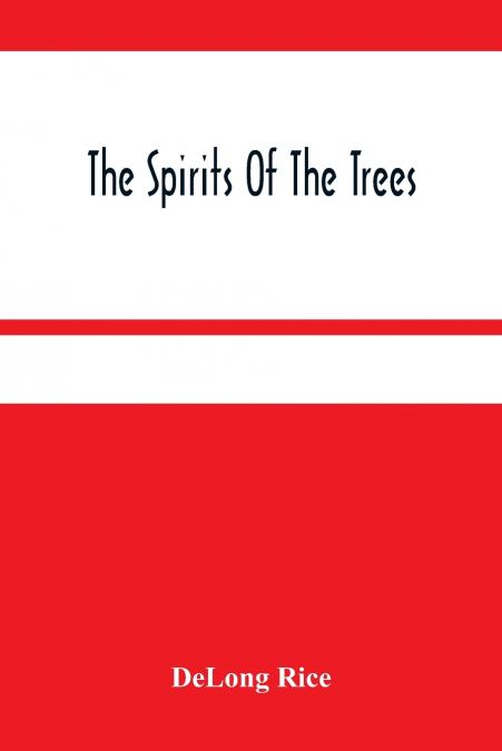 The Spirits Of The Trees