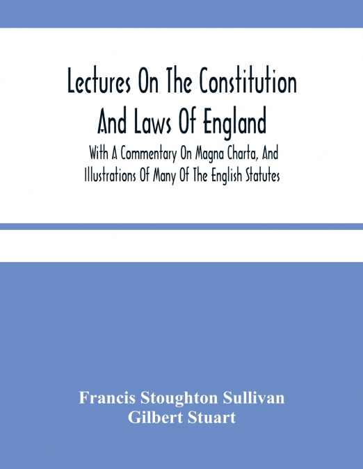 Lectures On The Constitution And Laws Of England
