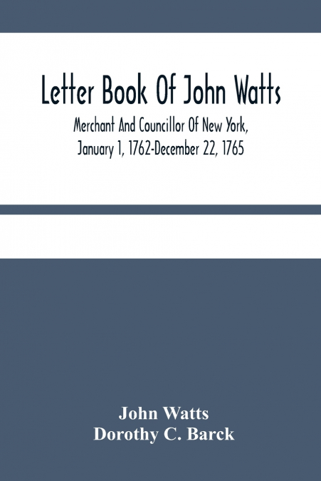 Letter Book Of John Watts