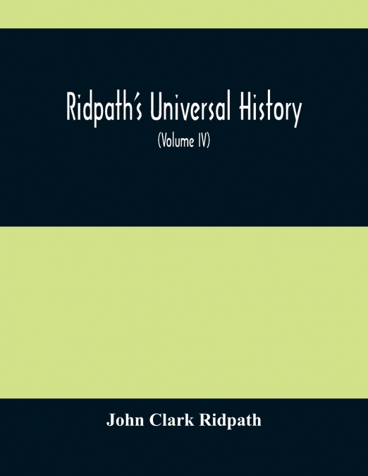 Ridpath’S Universal History