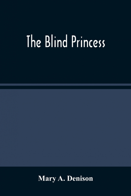 The Blind Princess