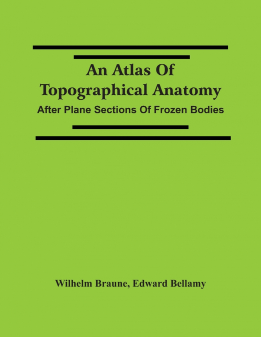 An Atlas Of Topographical Anatomy