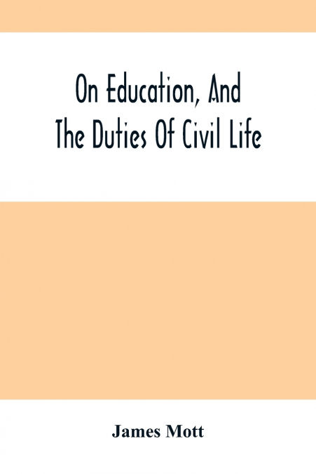 On Education, And The Duties Of Civil Life