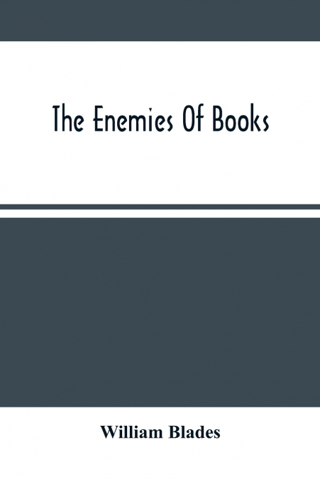 The Enemies Of Books