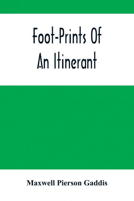 Foot-Prints Of An Itinerant