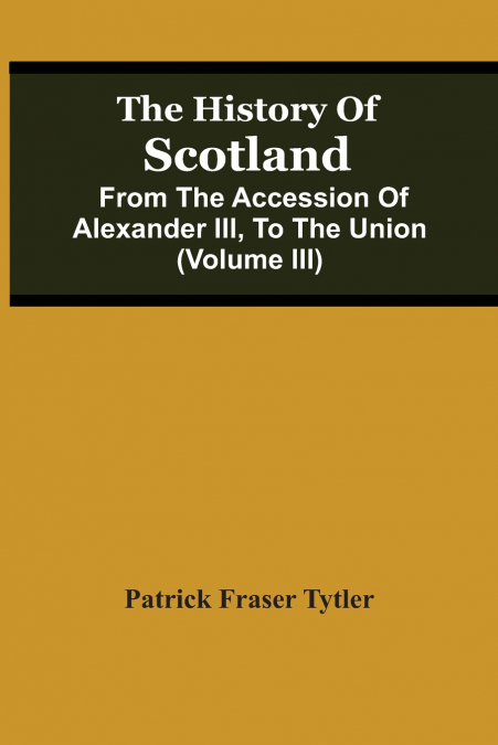 The History Of Scotland