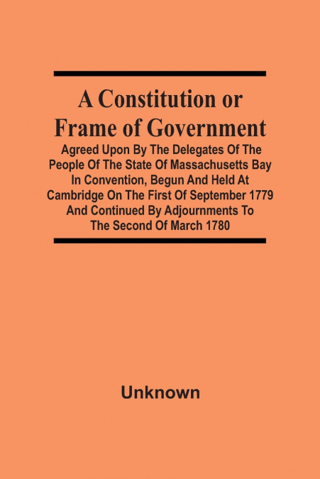 A Constitution Or Frame Of Government
