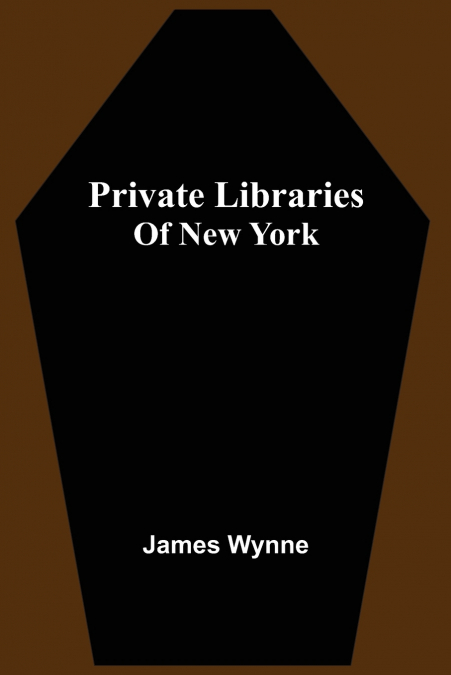Private Libraries Of New York