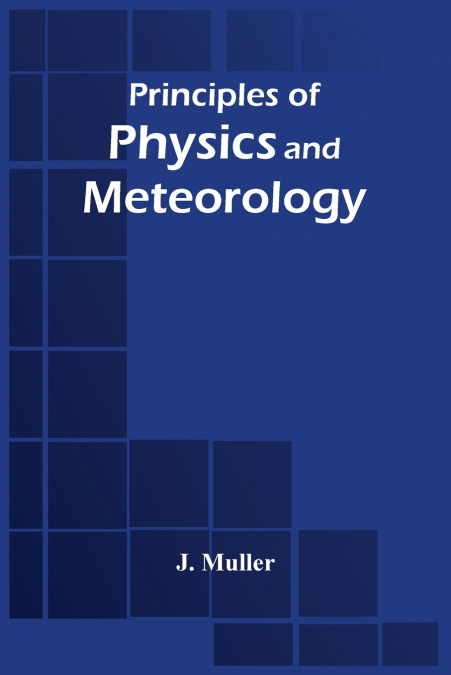 Principles Of Physics And Meteorology