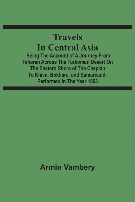 Travels In Central Asia