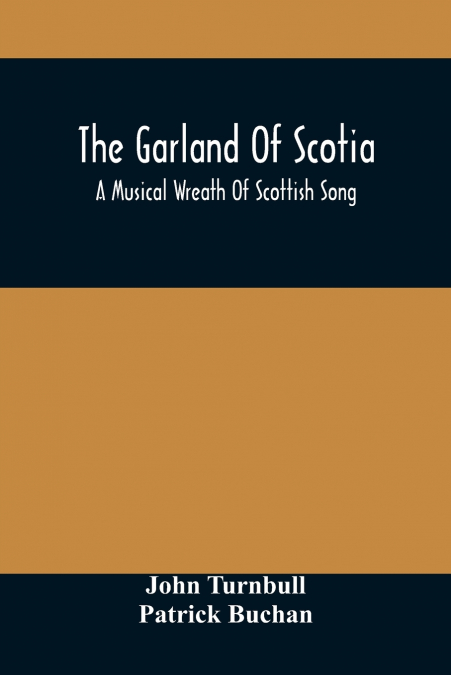 The Garland Of Scotia