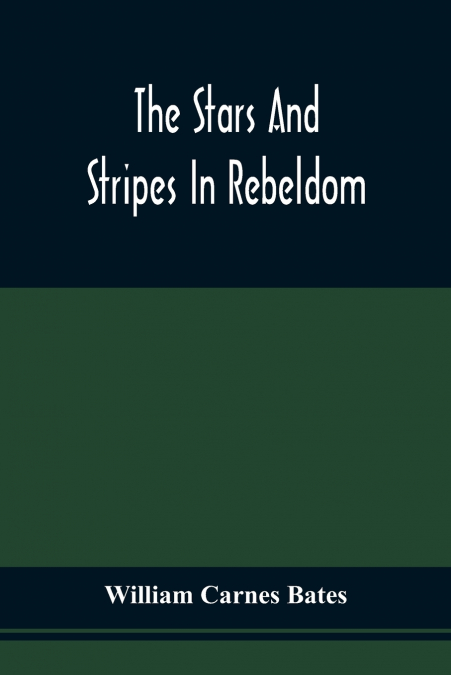 The Stars And Stripes In Rebeldom