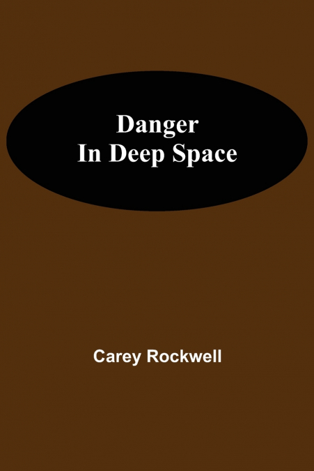 Danger in Deep Space