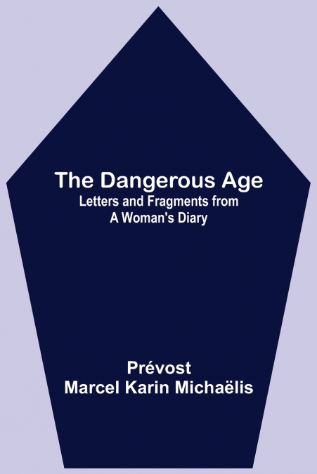The Dangerous Age