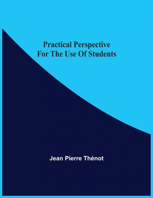 Practical Perspective For The Use Of Students