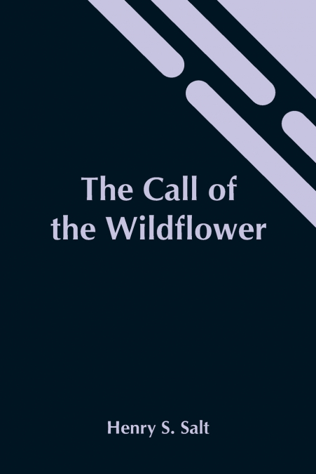 The Call Of The Wildflower