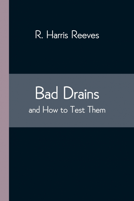 Bad Drains; And How To Test Them