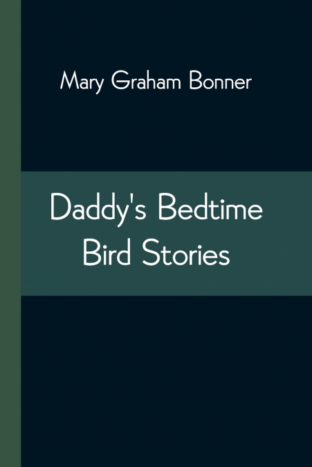 Daddy’S Bedtime Bird Stories