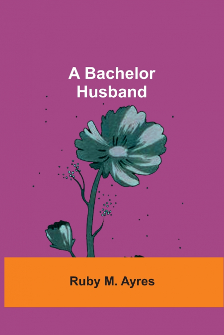 A Bachelor Husband