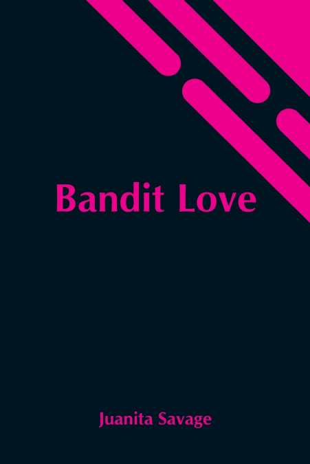 Bandit Love