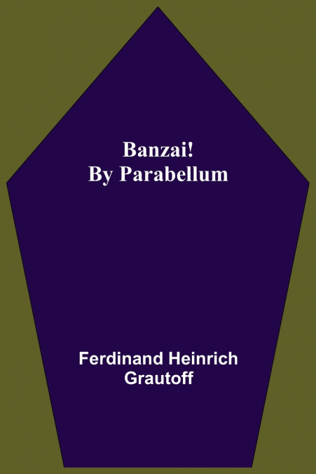 Banzai! By Parabellum