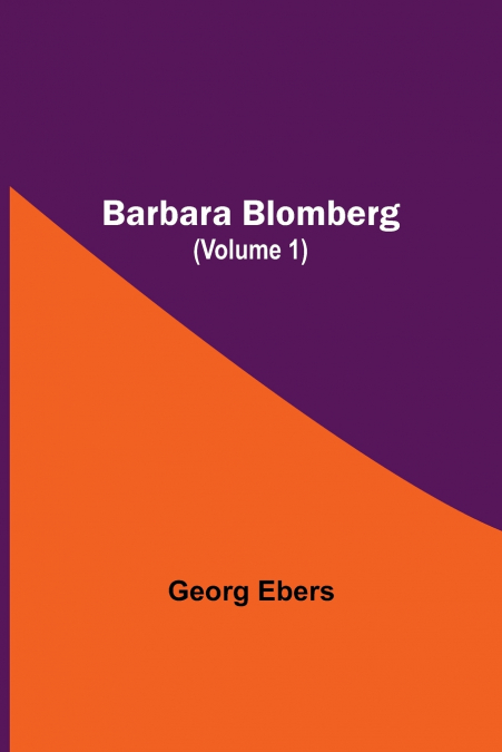 Barbara Blomberg (Volume 1)