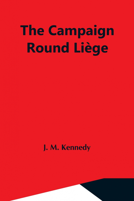The Campaign Round Liège