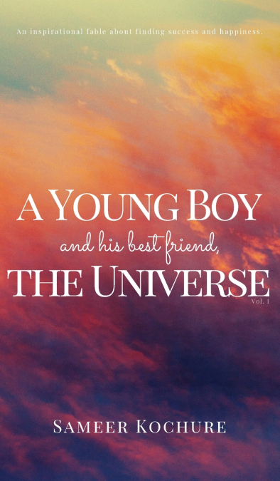 A Young Boy And His Best Friend, The Universe. Vol. 1