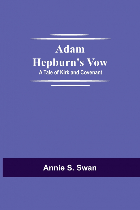 Adam Hepburn’s Vow