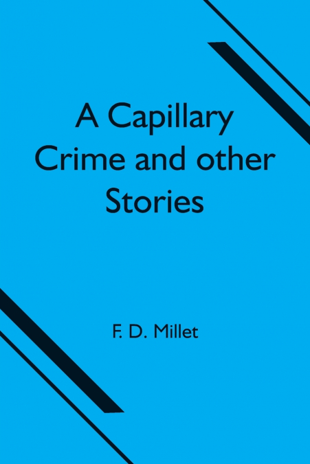 A Capillary Crime and other Stories