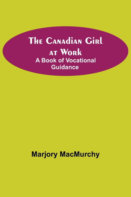 The Canadian Girl at Work