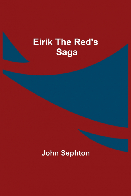 Eirik The Red’S Saga