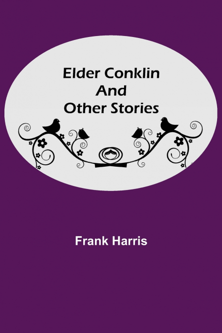 Elder Conklin and Other Stories