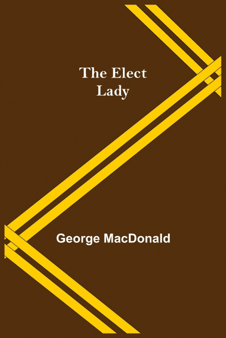 The Elect Lady