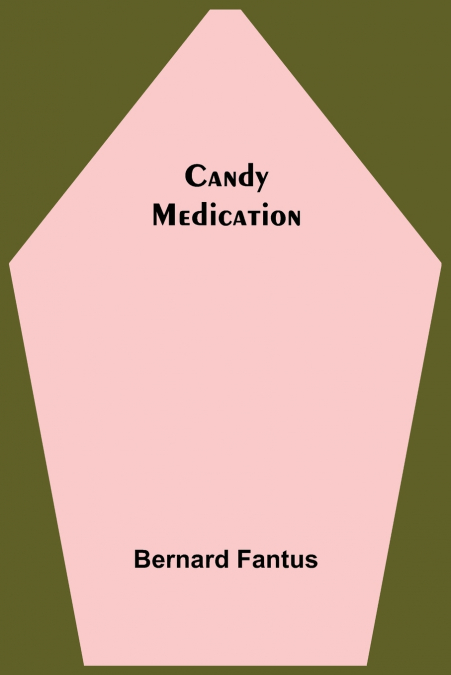 Candy Medication