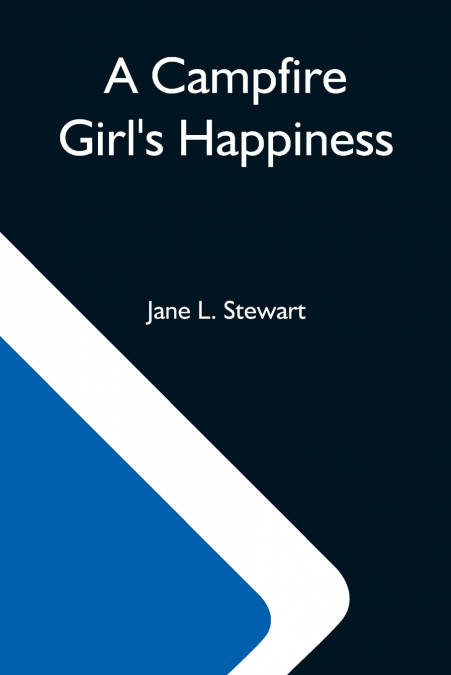 A Campfire Girl’S Happiness