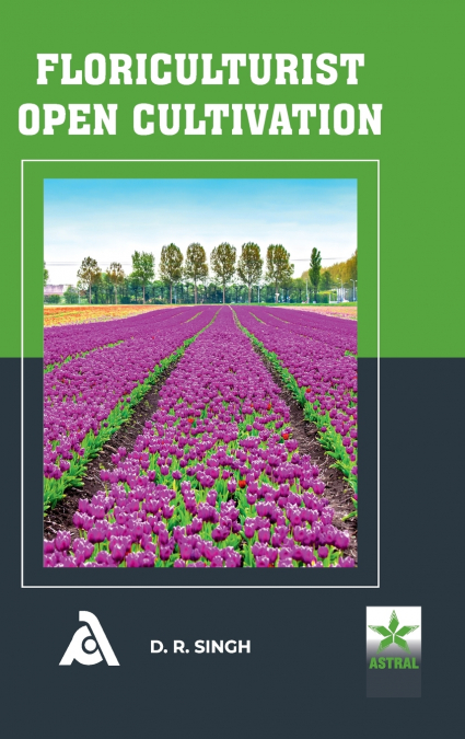 Floriculturist Open Cultivation