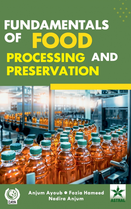 Fundamentals of Food Processing and Preservation