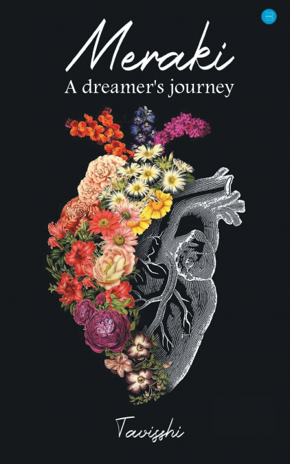 Meraki (A dreamer’s journey)