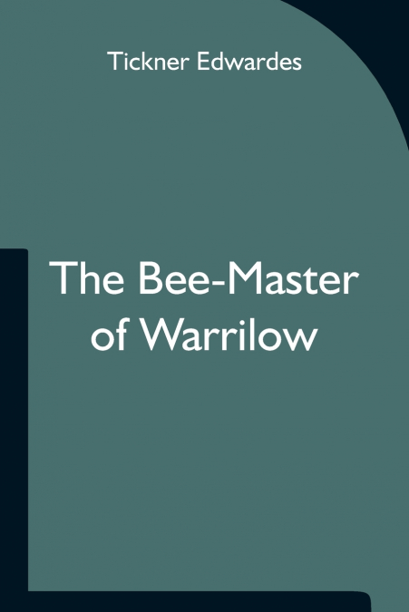 The Bee-Master Of Warrilow