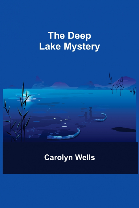 The Deep Lake Mystery