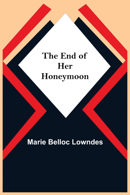 The End Of Her Honeymoon