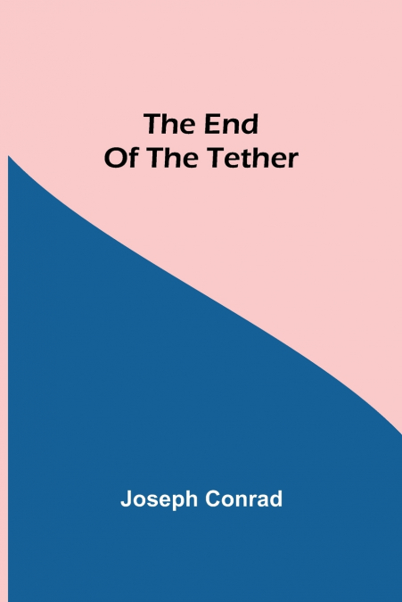 The End Of The Tether