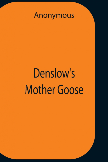 Denslow’S Mother Goose