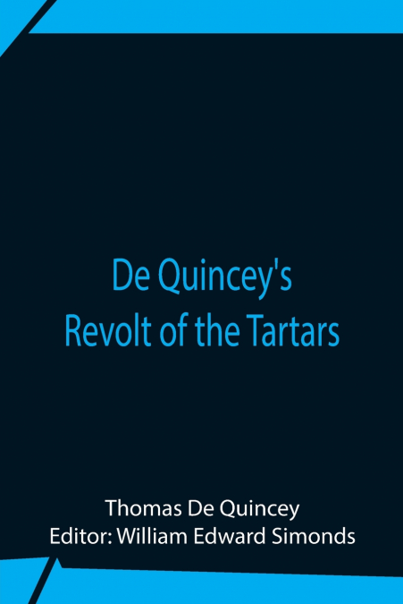De Quincey’S Revolt Of The Tartars