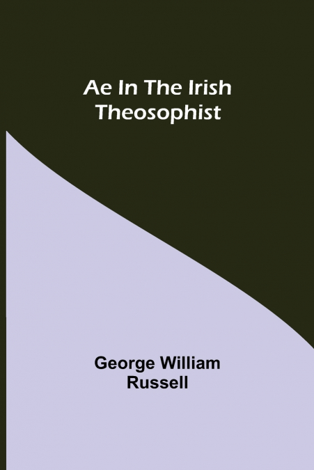 Ae In The Irish Theosophist