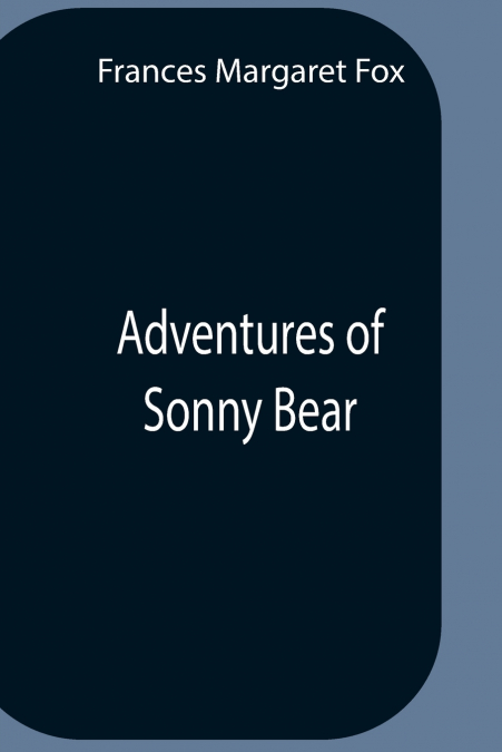 Adventures Of Sonny Bear