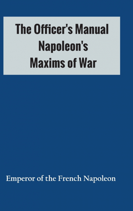 The Officer’s Manual