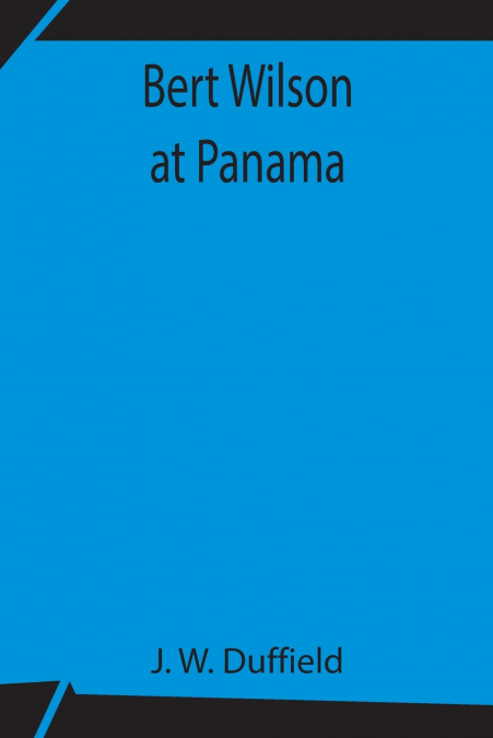 Bert Wilson At Panama