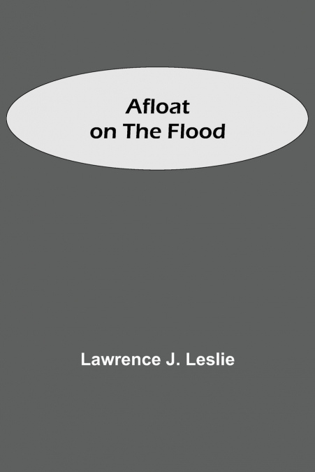 Afloat On The Flood